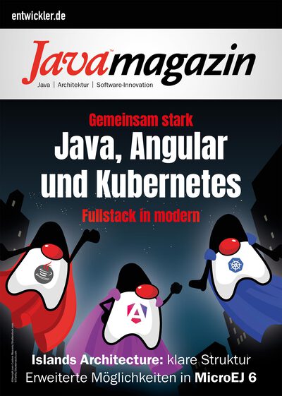 Java Magazin 5/2024: Gemeinsam stark: Java, Angular und Kubernetes - Fullstack in modern